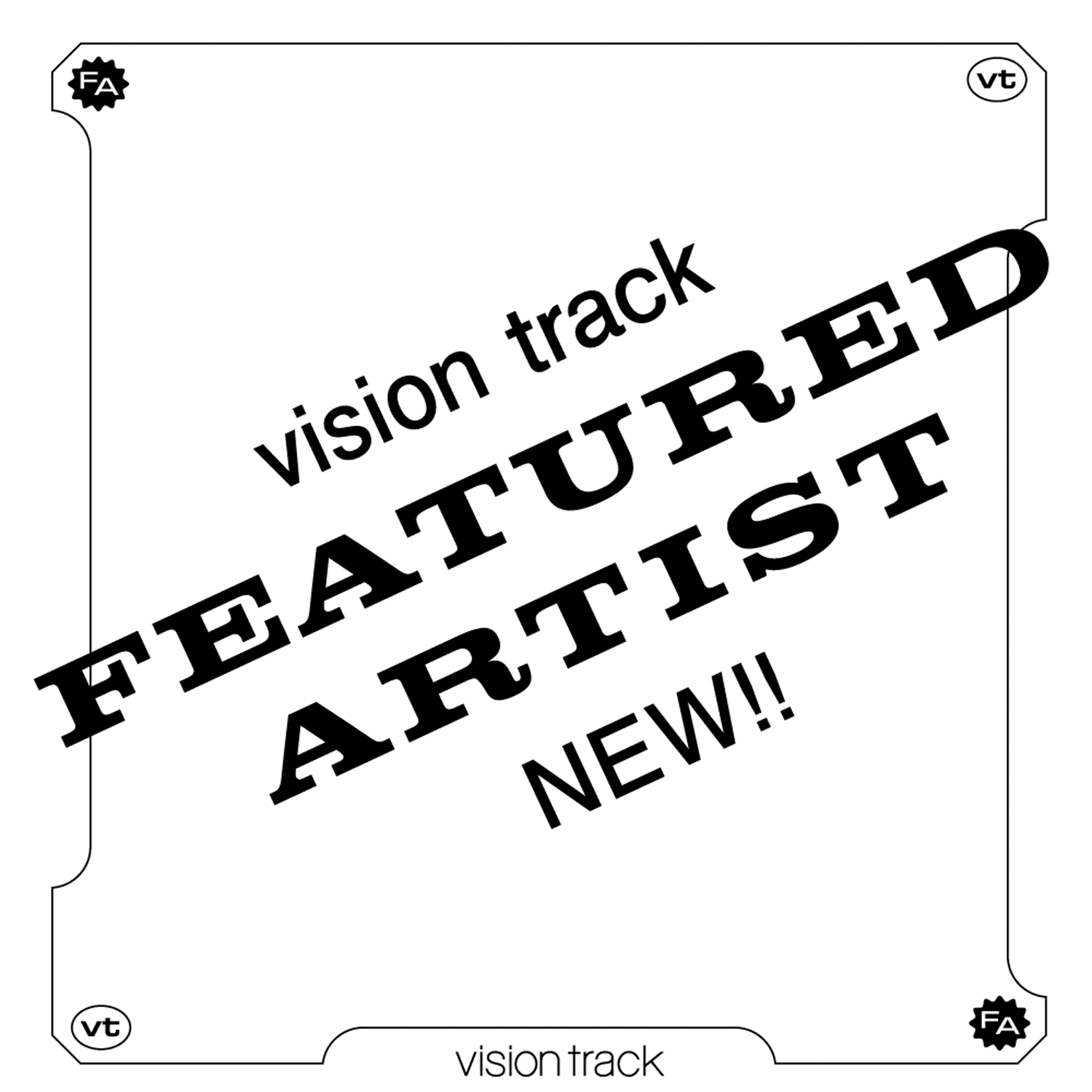 vision track - FEATURED ARTIST　フレームデザイン-1